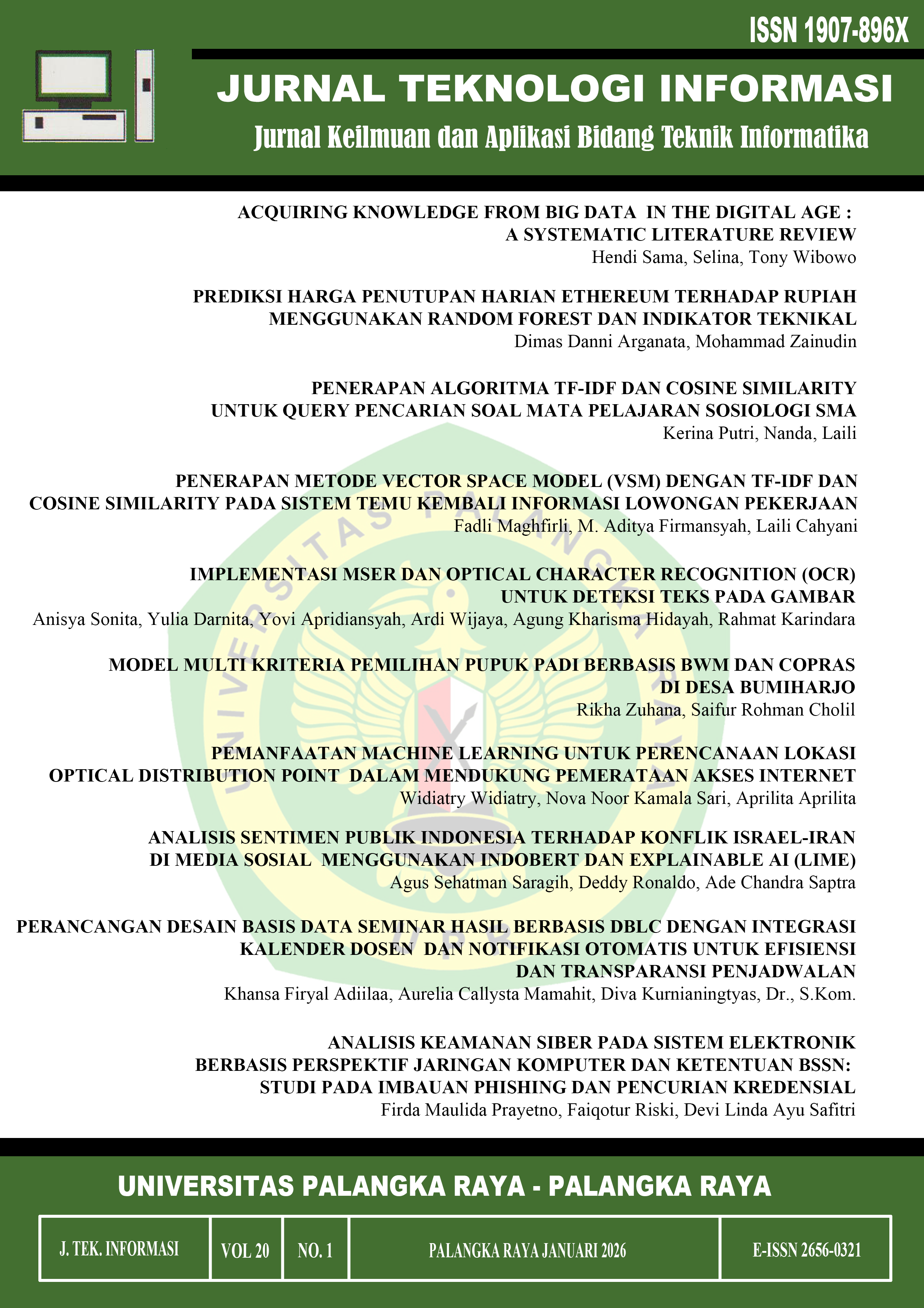 					View Vol. 20 No. 1 (2026): Jurnal Teknologi Informasi : Jurnal Keilmuan dan Aplikasi Bidang Teknik Informatika
				
