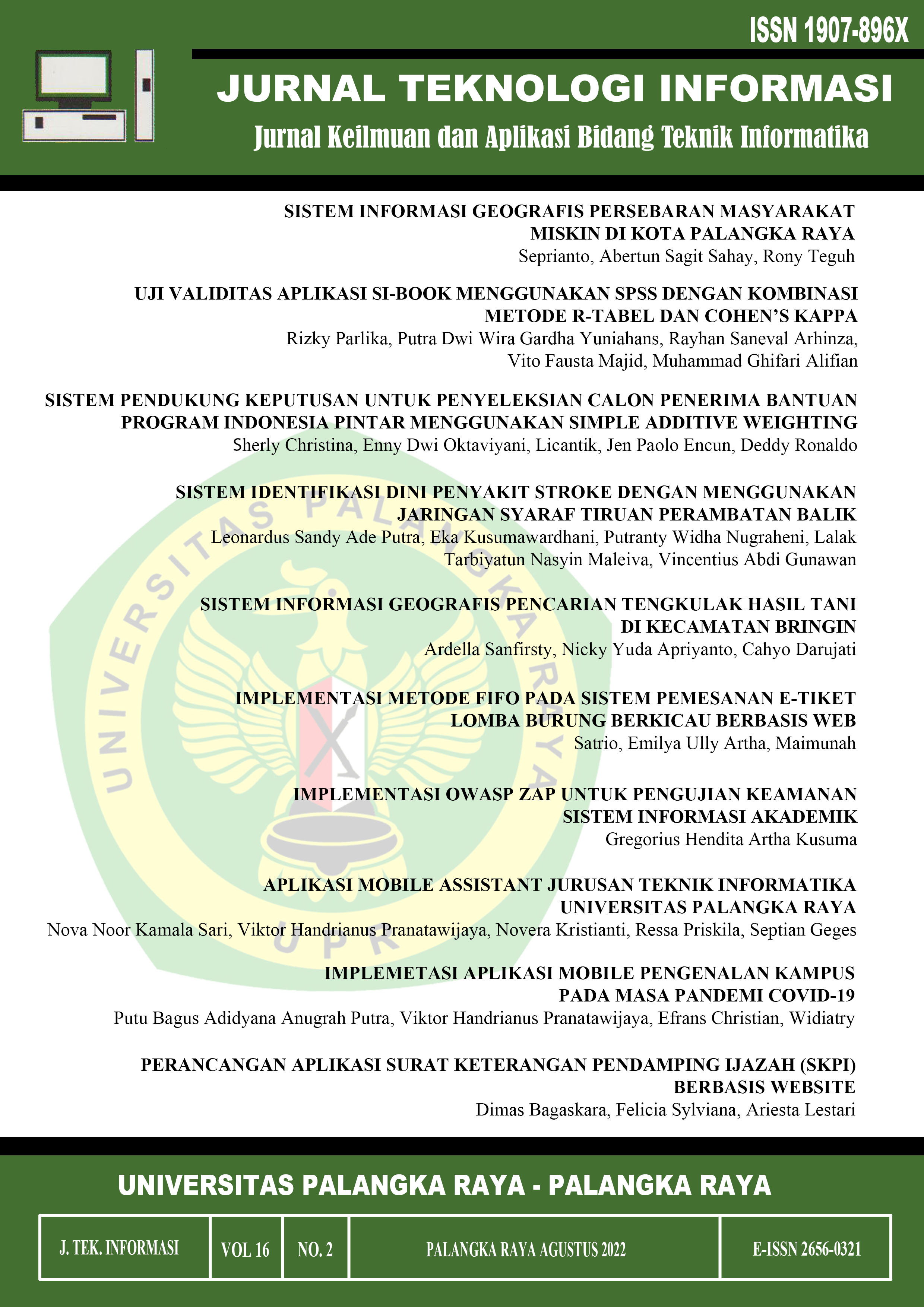 					View Vol. 16 No. 2 (2022): Jurnal Teknologi Informasi : Jurnal Keilmuan dan Aplikasi Bidang Teknik Informatika
				