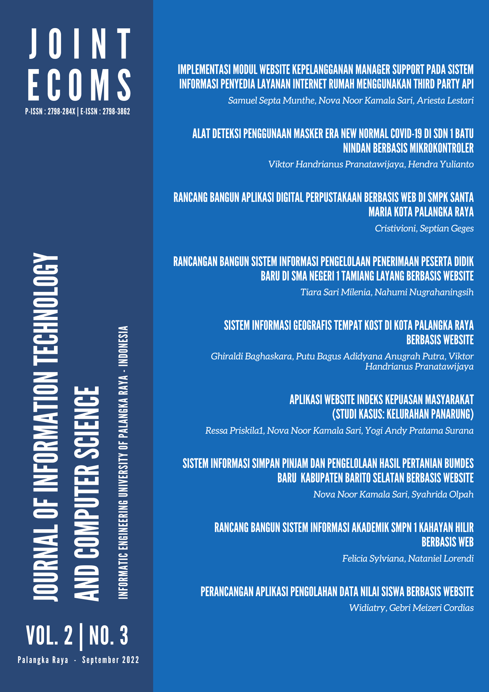 					View Vol. 2 No. 4 (2022): JOINTECOMS : Journal of Information Technology and Computer Science
				