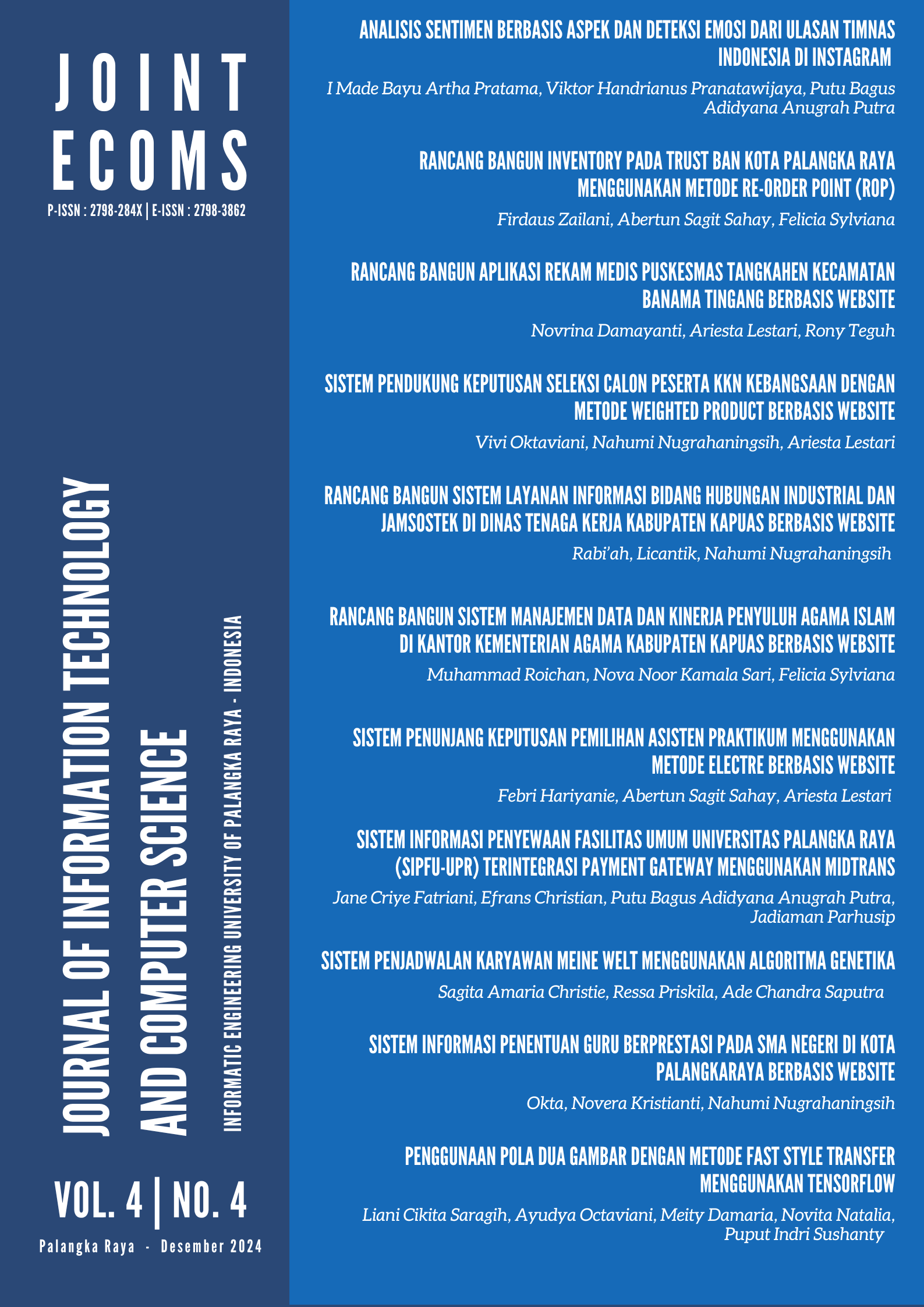 					View Vol. 4 No. 4 (2024): JOINTECOMS : Journal of Information Technology and Computer Science
				