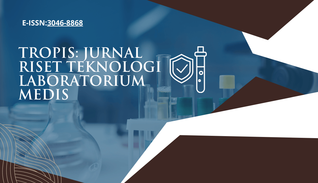 Tropis: Jurnal Riset Teknologi Laboratorium Medis