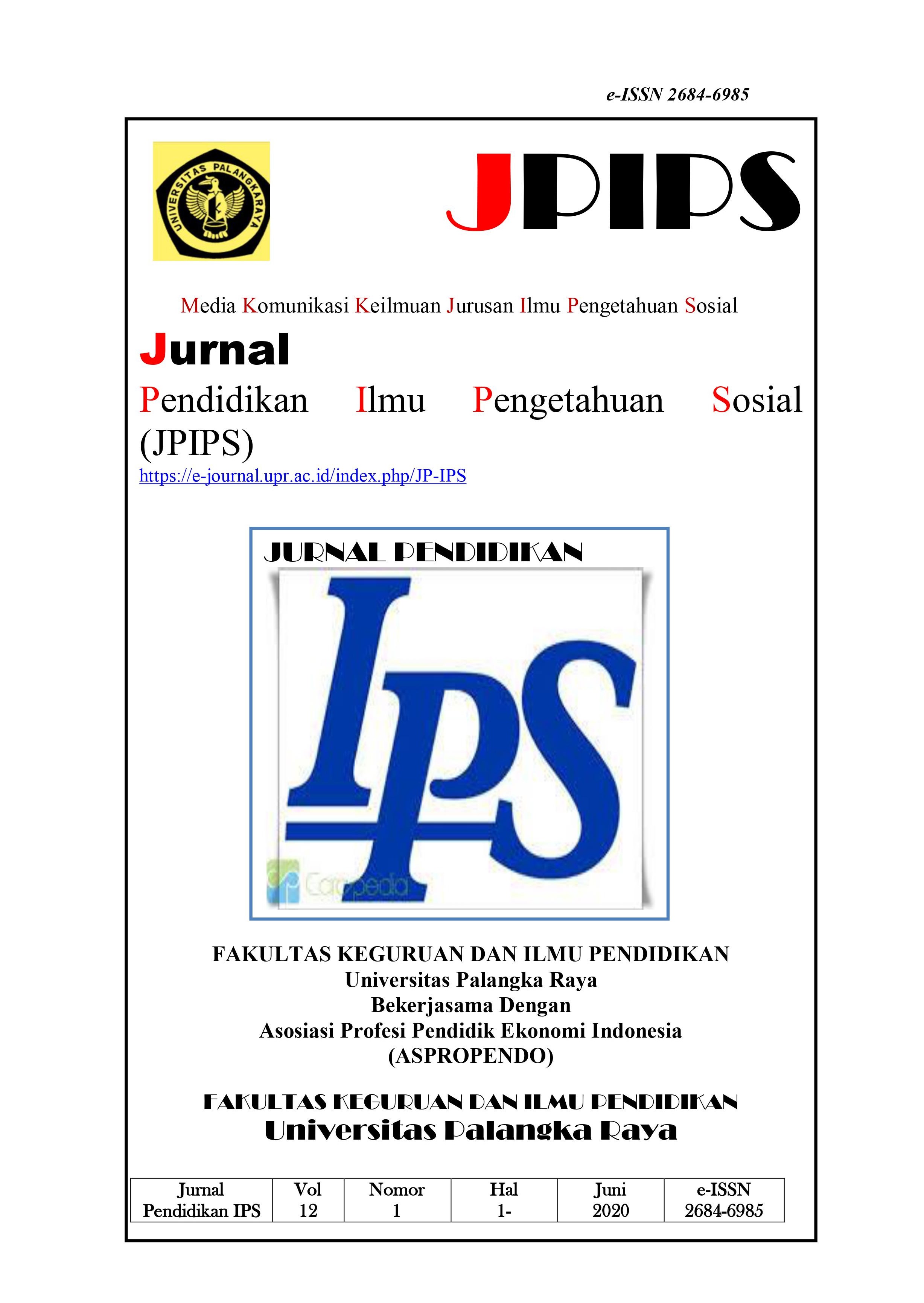 					View Vol. 12 No. 1 (2020): Jurnal Pendidikan Ilmu Pengetahuan Sosial (JPIPS) Volume 12, Nomor 1, Juni, Tahun 2020
				