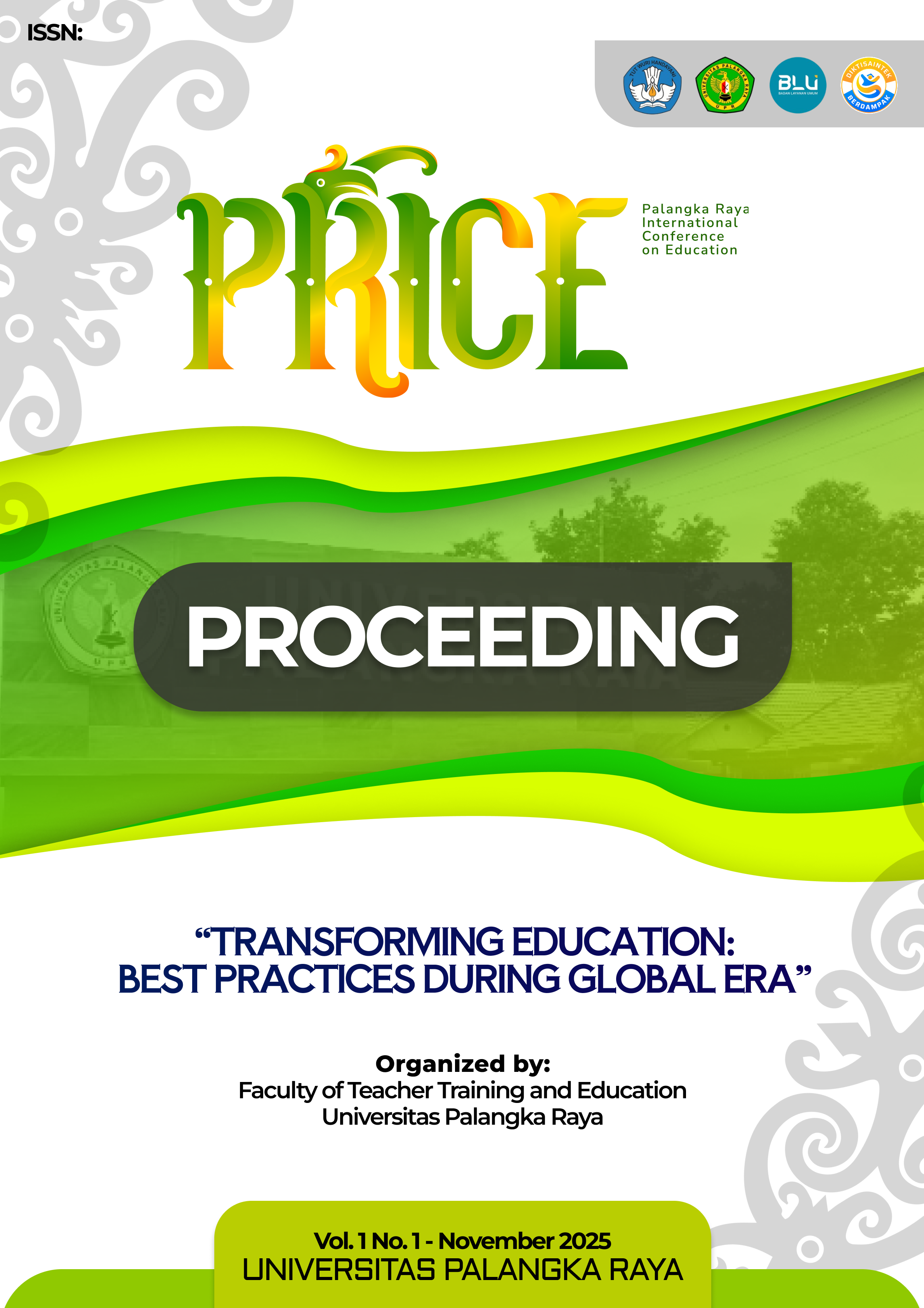					View Vol. 1 No. 1 (2025): November, Proceeding of the PRICE: Palangka Raya International Conference on Education
				